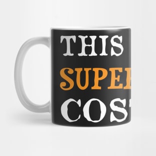 This Is My Superhero Costume Funny Halloween Men Women Mug